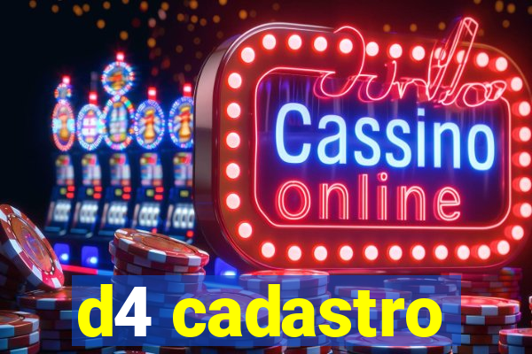 d4 cadastro